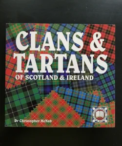Clans and Tartans of Scotland and Ireland