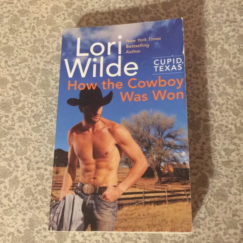 Cupid, Texas: How the Cowboy Was Won