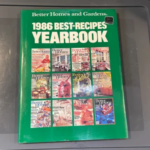 Better Homes and Gardens Best Recipes Yearbook, 1986