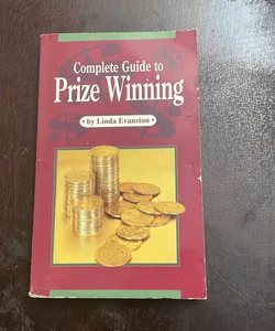 Complete Guide to prize winning