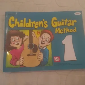 Children's Guitar Method Volume 1