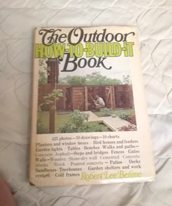 The Outdoor How-to-Build-it Book
