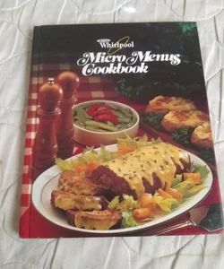 Whirlpool Micro Menus Cookbook 