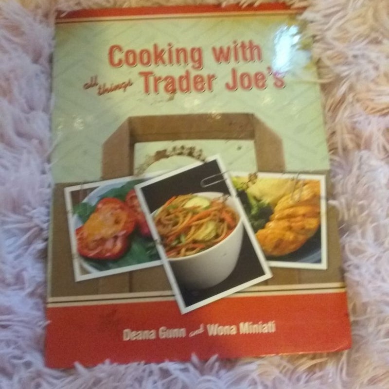 Cooking with All Things Trader Joe's