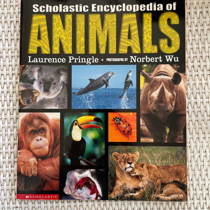 Scholastic Encyclopedia of Animals