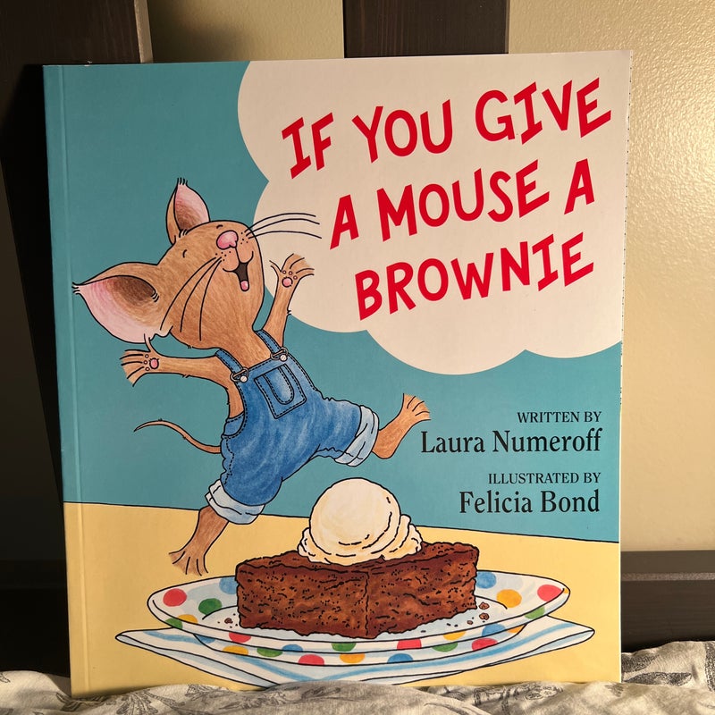 If You Take a Mouse to the Movies + If You Give A Mouse A Brownie