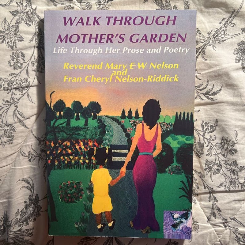 Walk Through Mother's Garden