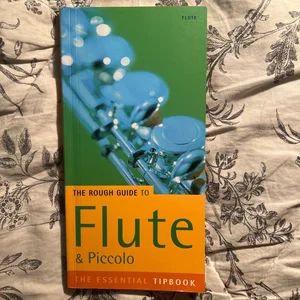 The Rough Guide to Flute and Piccolo