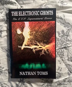 The Electronic Ghosts