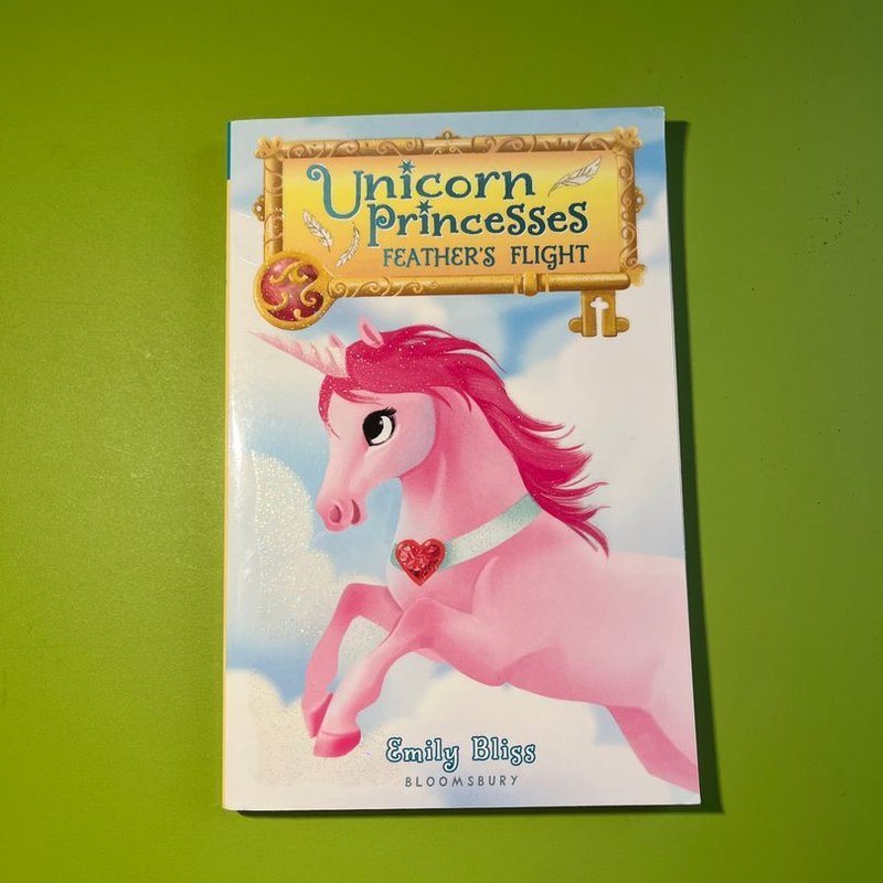 Unicorn Princesses 8 Feather's Flight by Emily Bliss