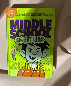 Middle School: Big Fat Liar