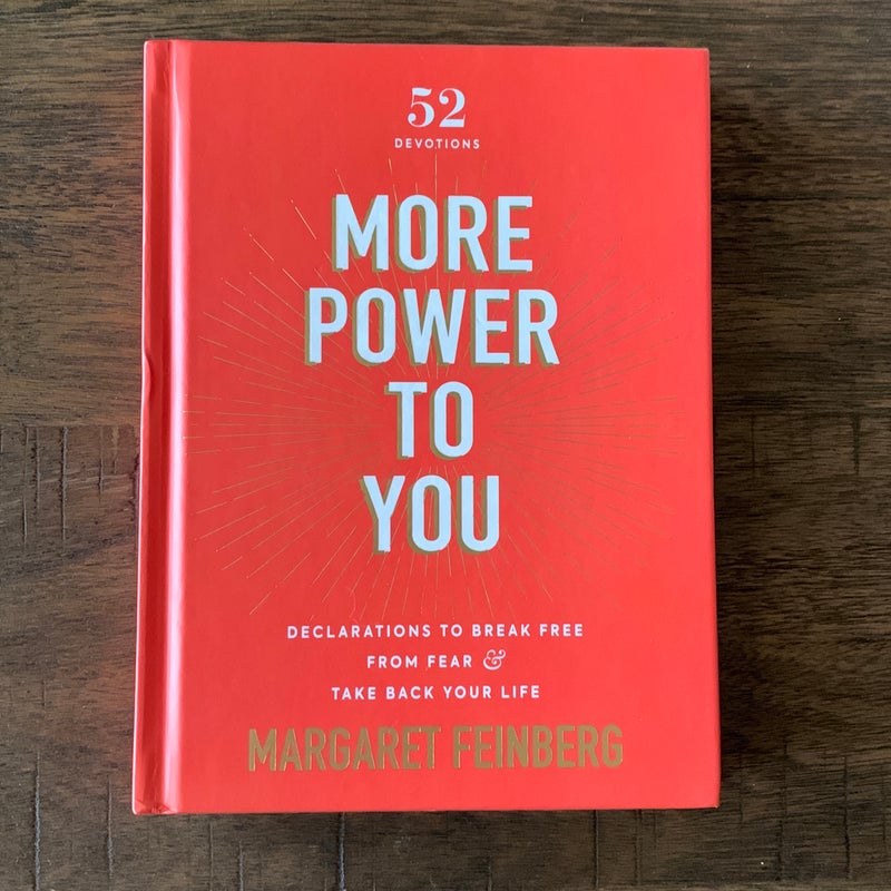 More Power to You: Declarations to Break Free from Fear and Take Back Your Life