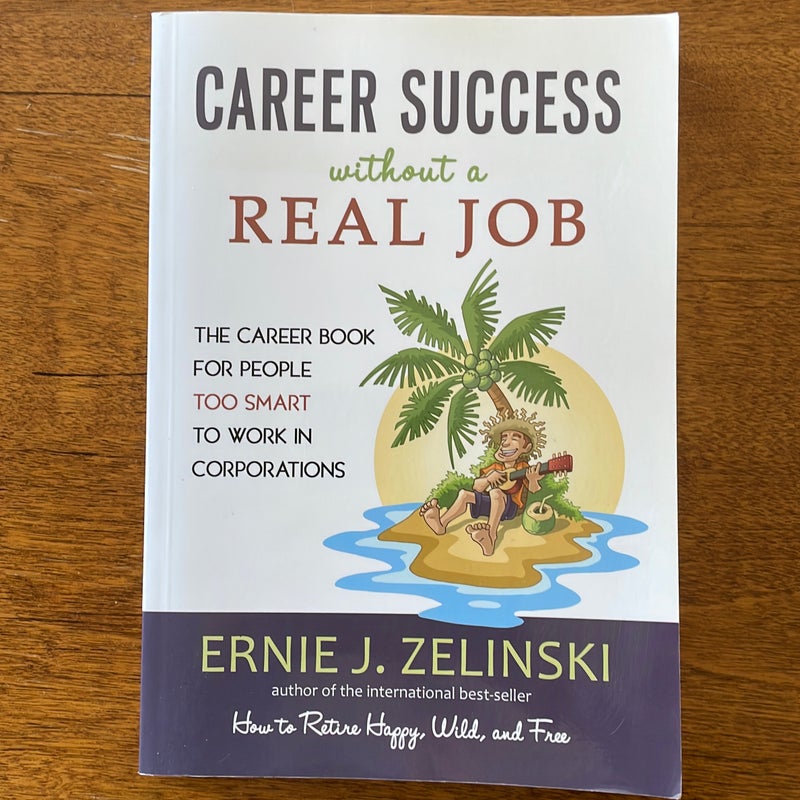 Career Success Without a Real Job