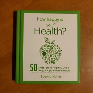 How Happy Is Your Health?