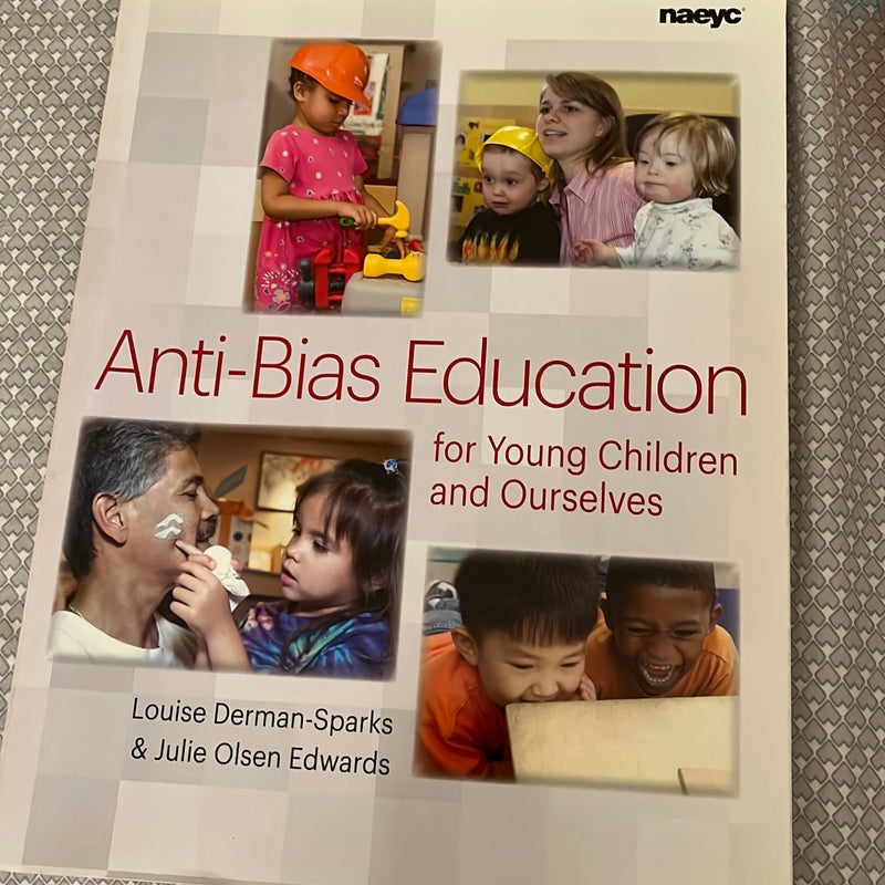 Anti-Bias Education for Young Children and Ourselves