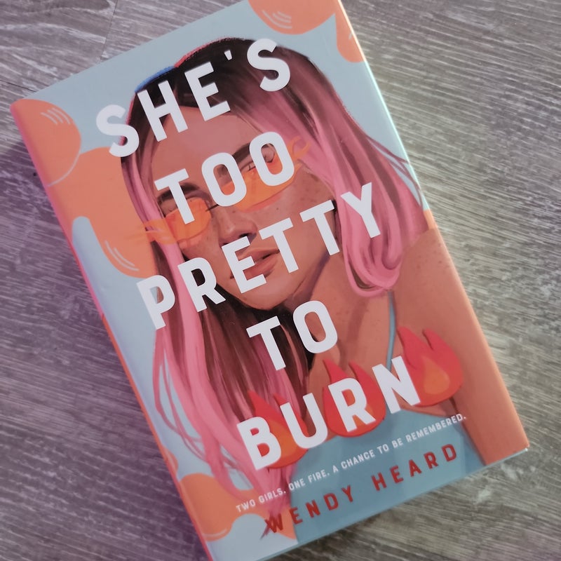 She's Too Pretty to Burn