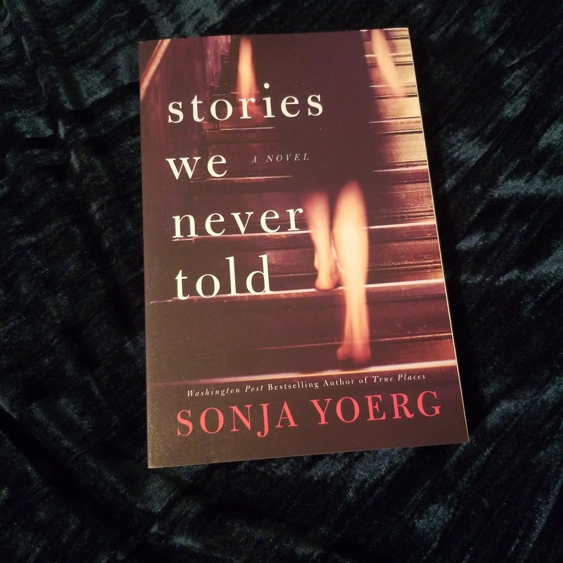 Stories We Never Told