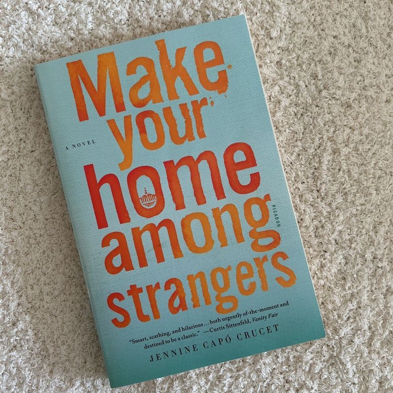 Make Your Home among Strangers