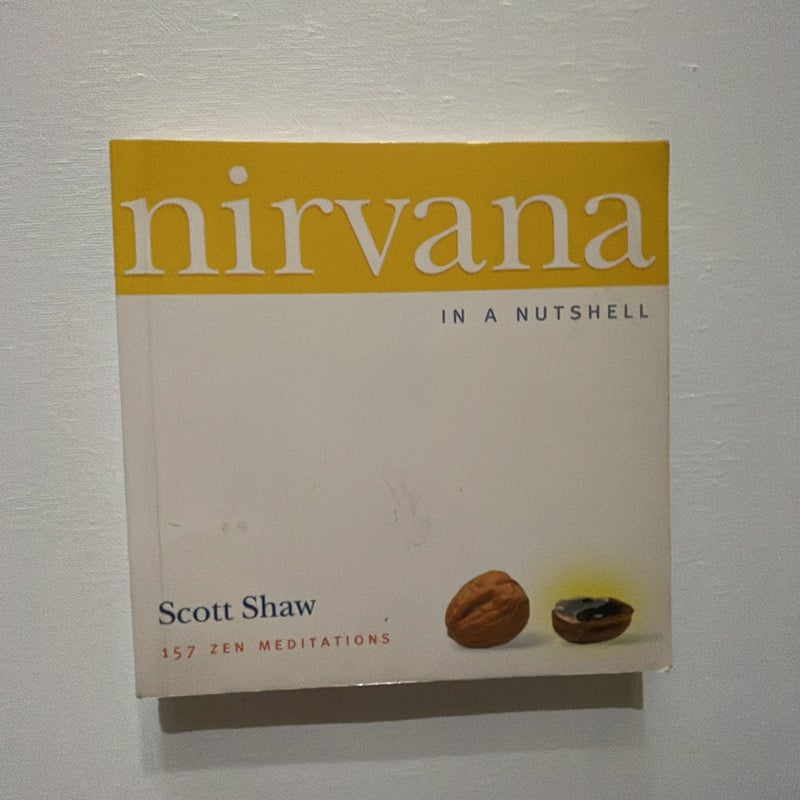 Nirvana in a Nutshell