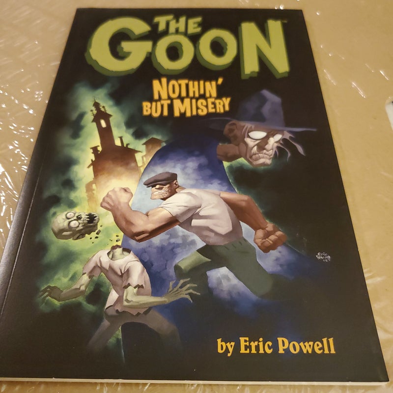 The Goon Nothin' but Misery