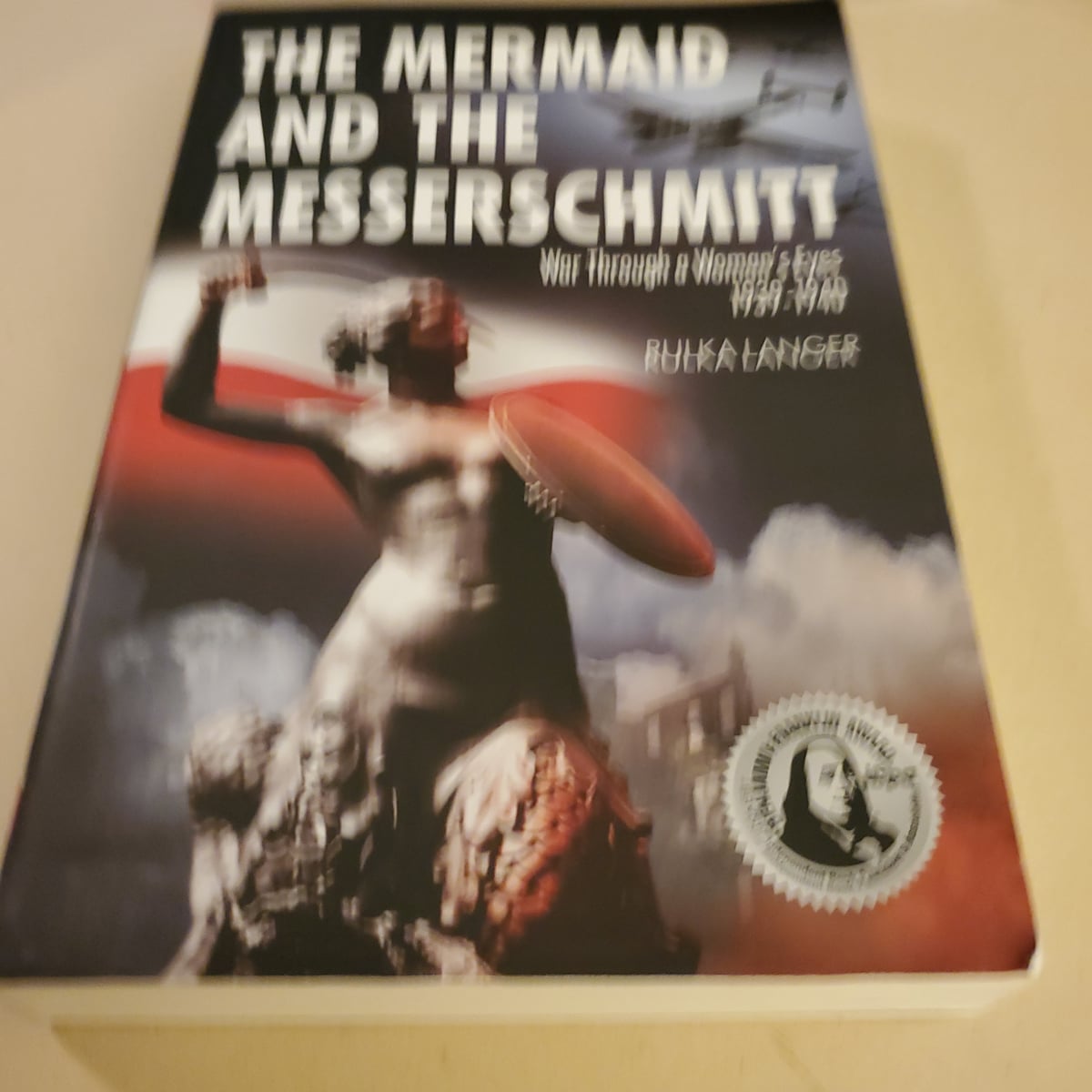 The Mermaid and the Messerschmitt by Rulka Langer