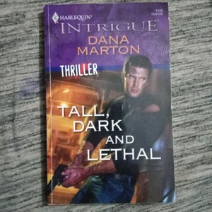 Tall, Dark and Lethal