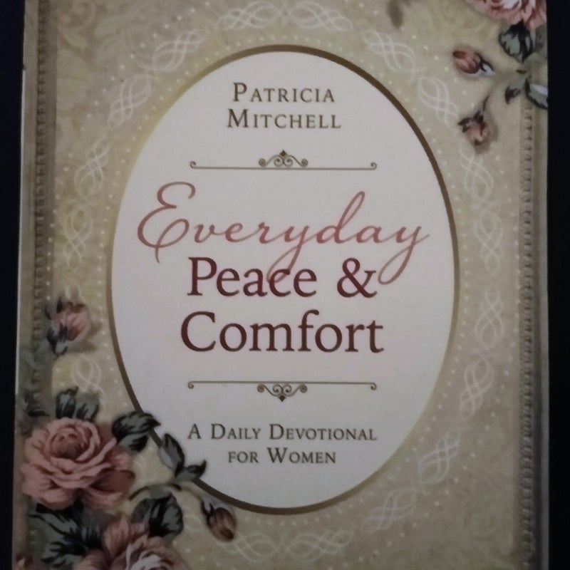 Everyday Peace and Comfort