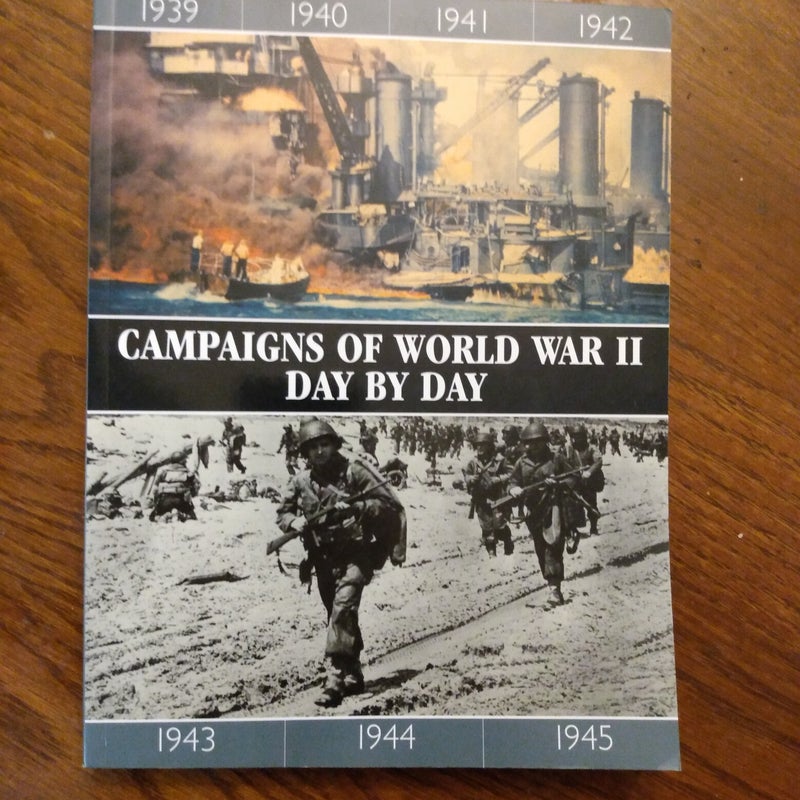 Campaigns of World War II Day by Day