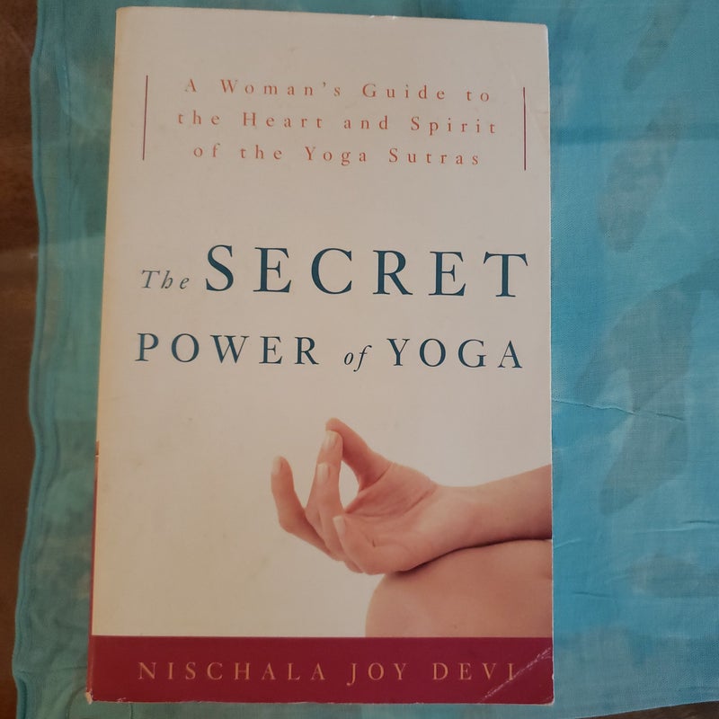 The Secret Power of Yoga