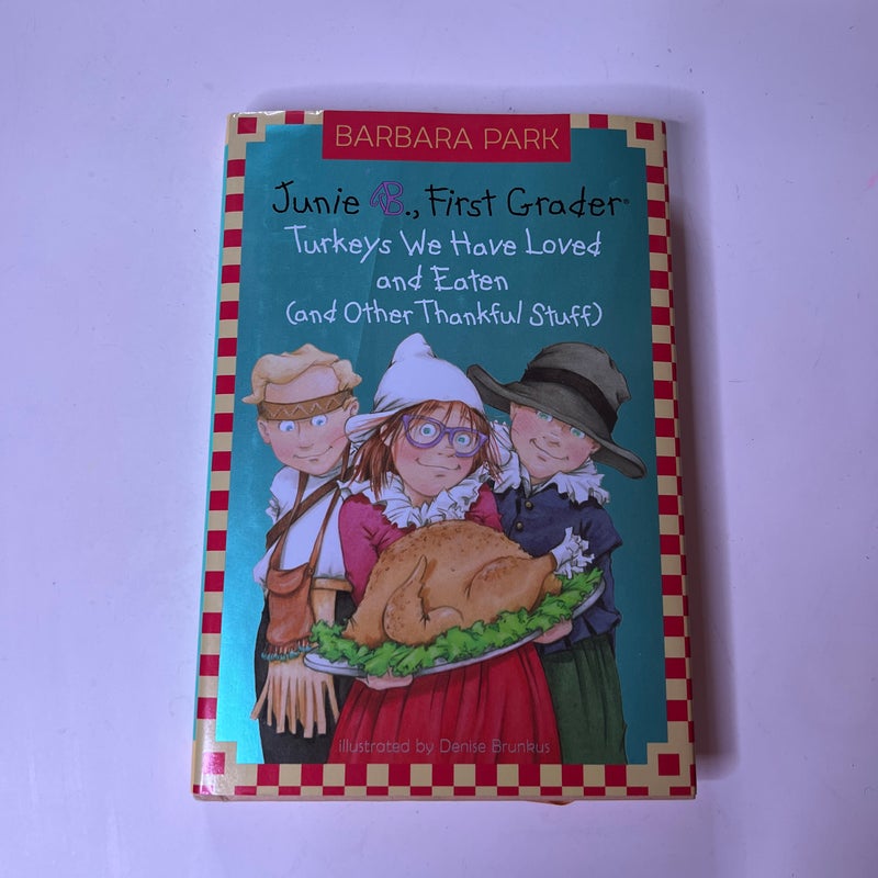 Junie B. Jones #28: Turkeys We Have Loved and Eaten (and Other Thankful Stuff)