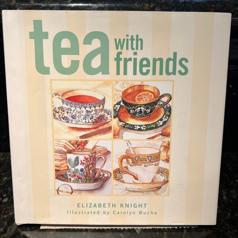 Tea with Friends