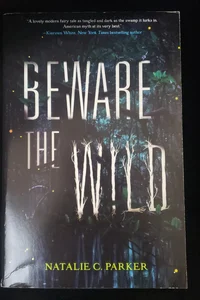 Beware the Wild