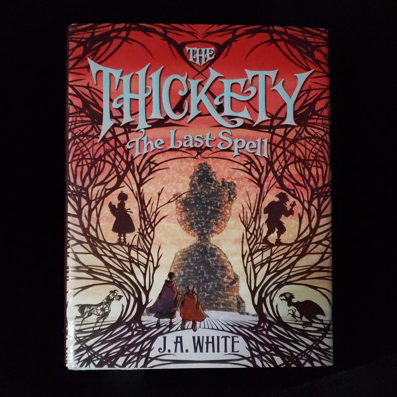 The Thickety #4: the Last Spell