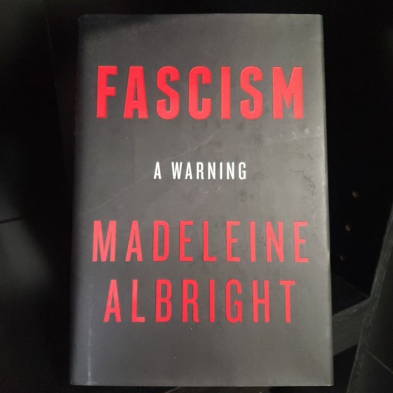 Fascism: a Warning