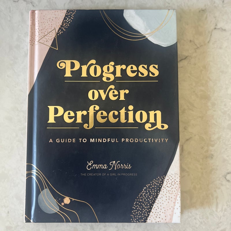 Progress over Perfection