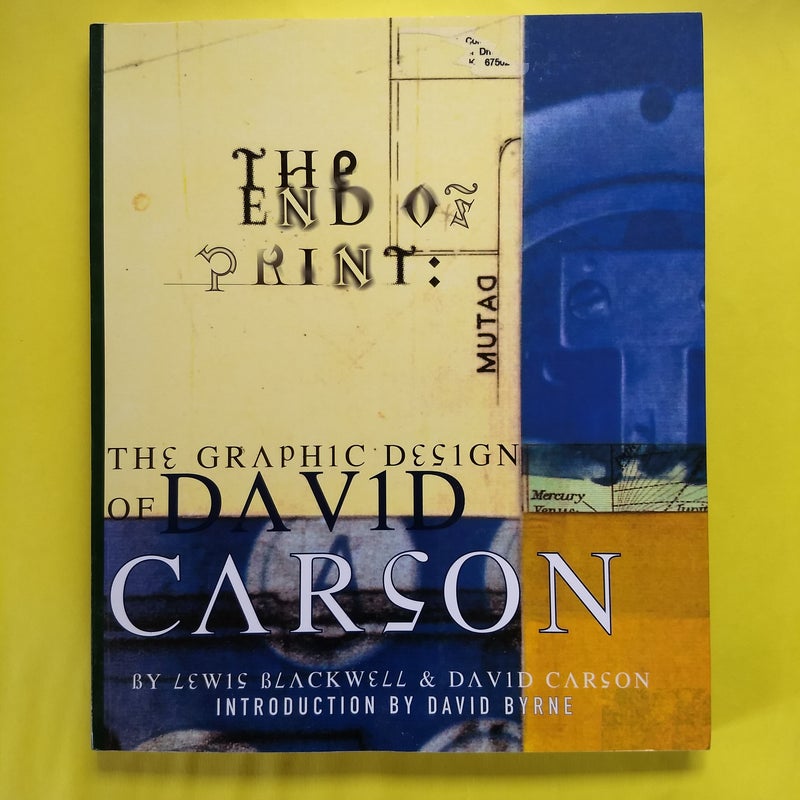 The End of Print: The Graphic Design of David Carson: Lewis