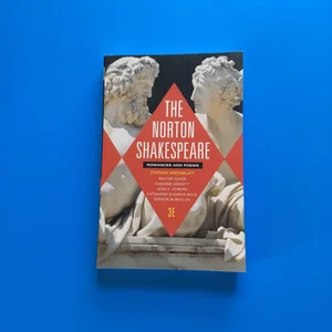 The Norton Shakespeare 3E Romances and Poems