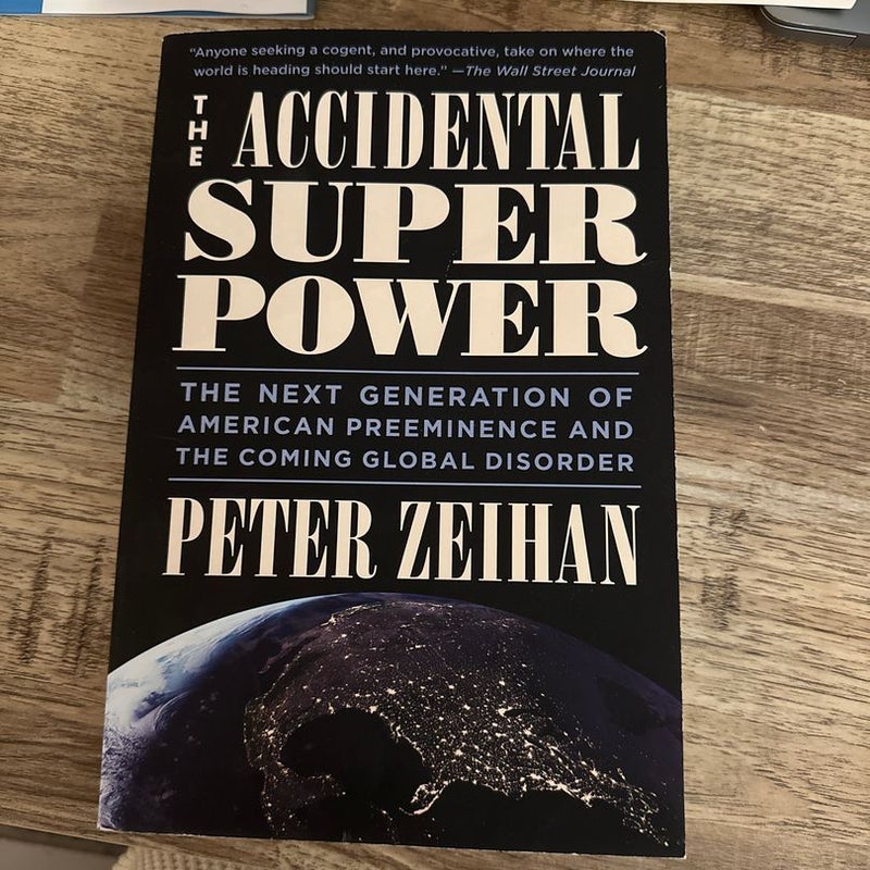 The Accidental Superpower