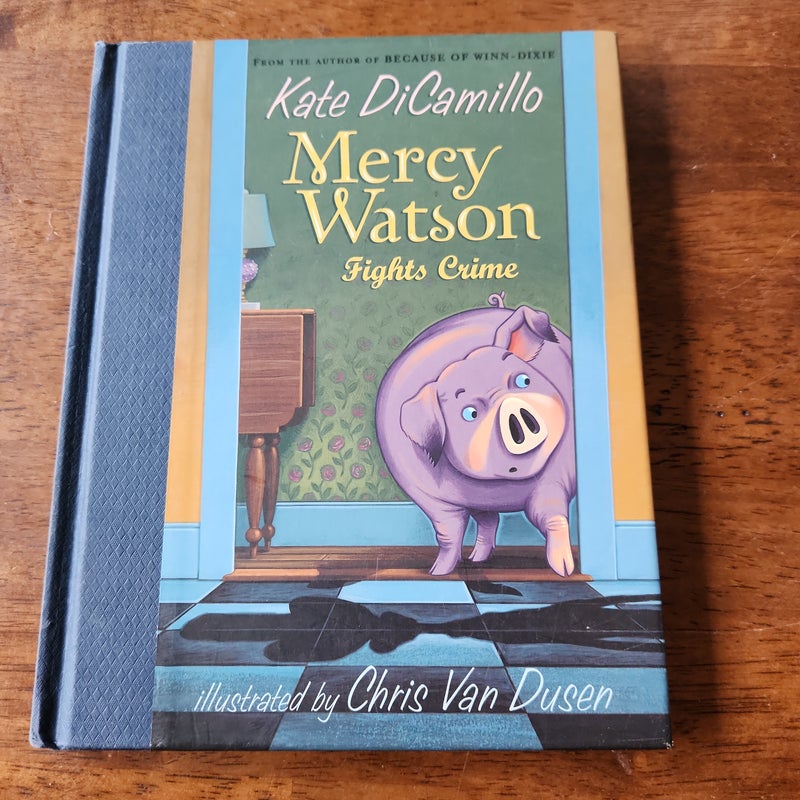 Mercy Watson Fights Crime