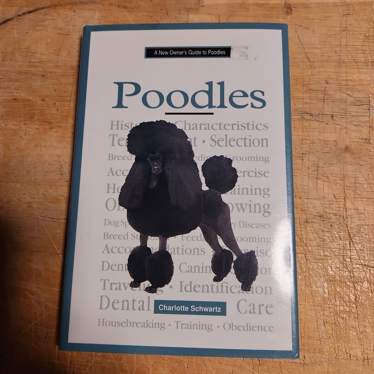A New Owner's Guide to Poodles by Charlotte Schwartz