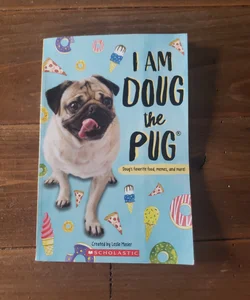I Am Doug the Pug