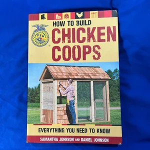 How to Build Chicken Coops