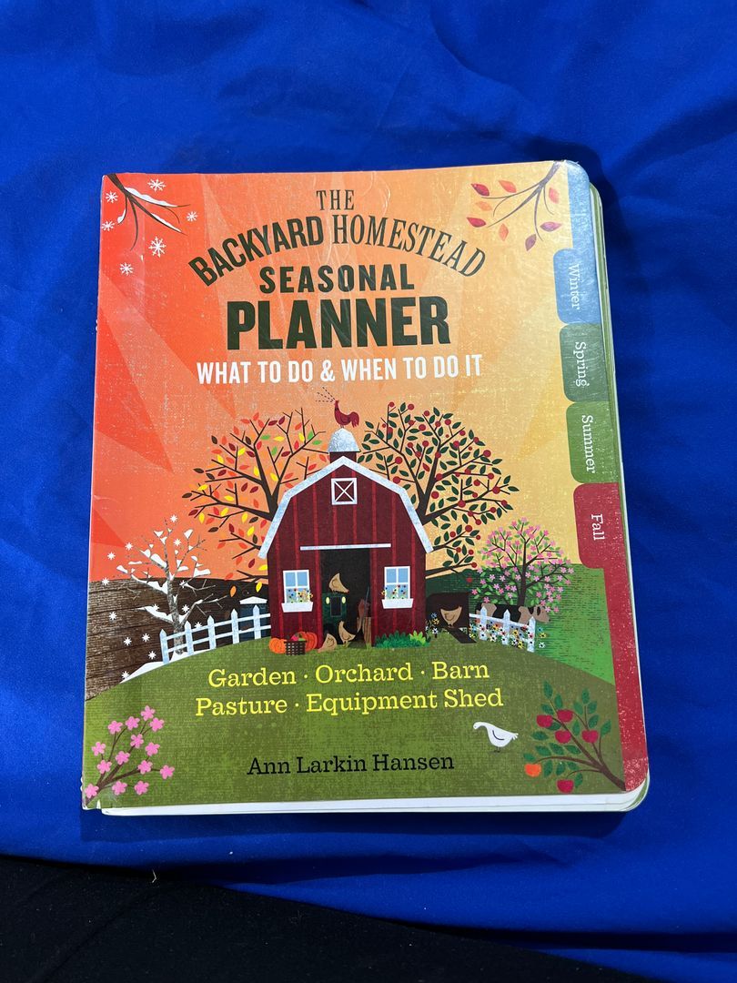 The Backyard Homestead Seasonal Planner