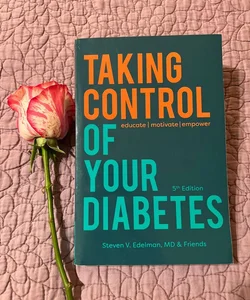 *Signed* Taking Control of Your Diabetes 