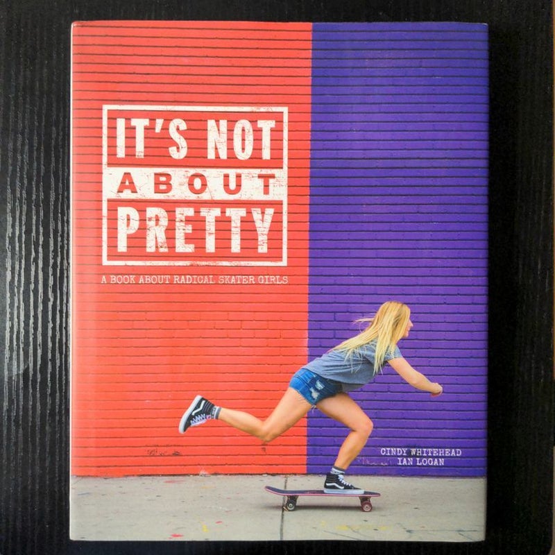 It's Not about Pretty