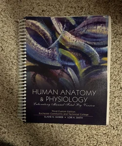 Human Anatomy & Physiology third custom edition