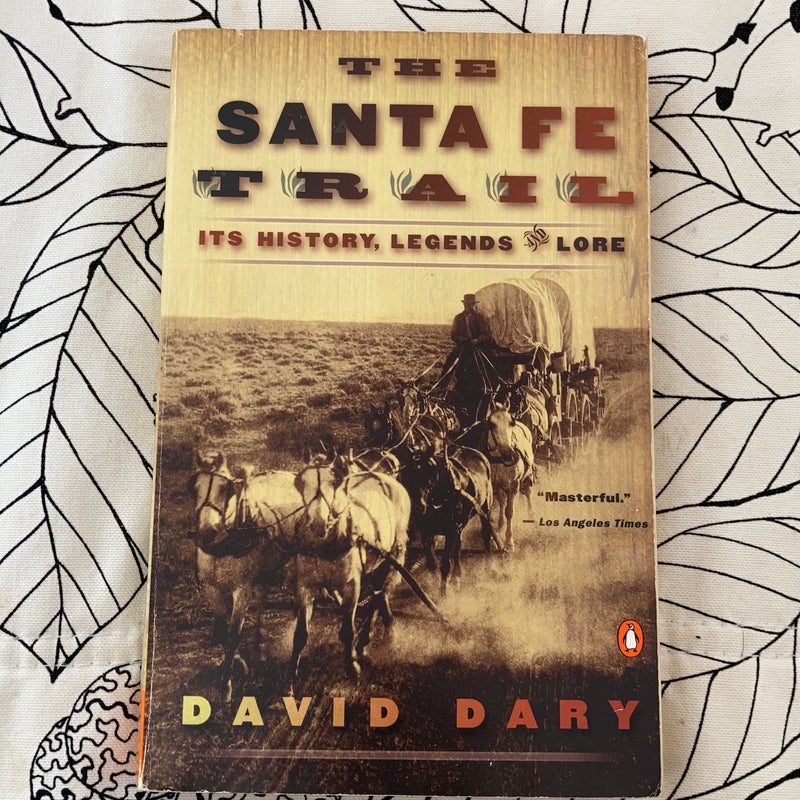 The Santa Fe Trail