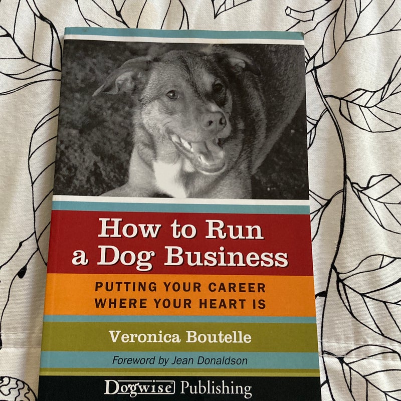 How to Run a Dog Business