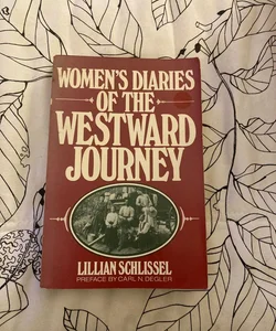 Women’s Diaries of the Westward Journey 