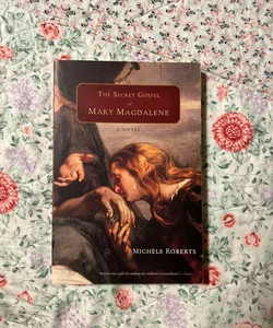 The Secret Gospel of Mary Magdalene